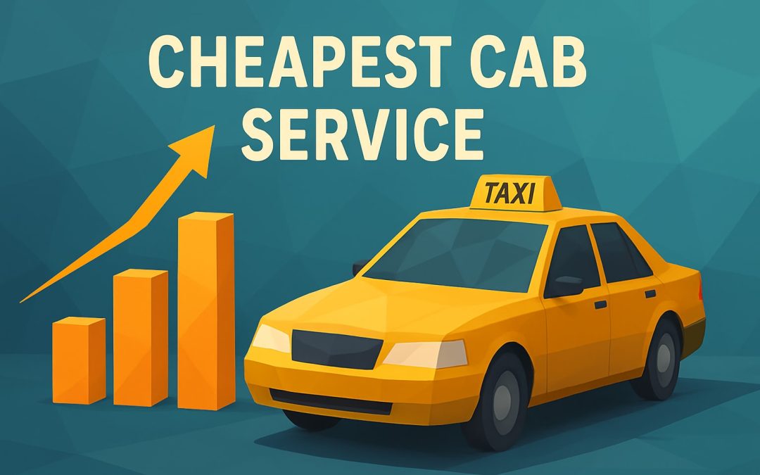 7 Essential Cheapest Cab Service Tips for 2026